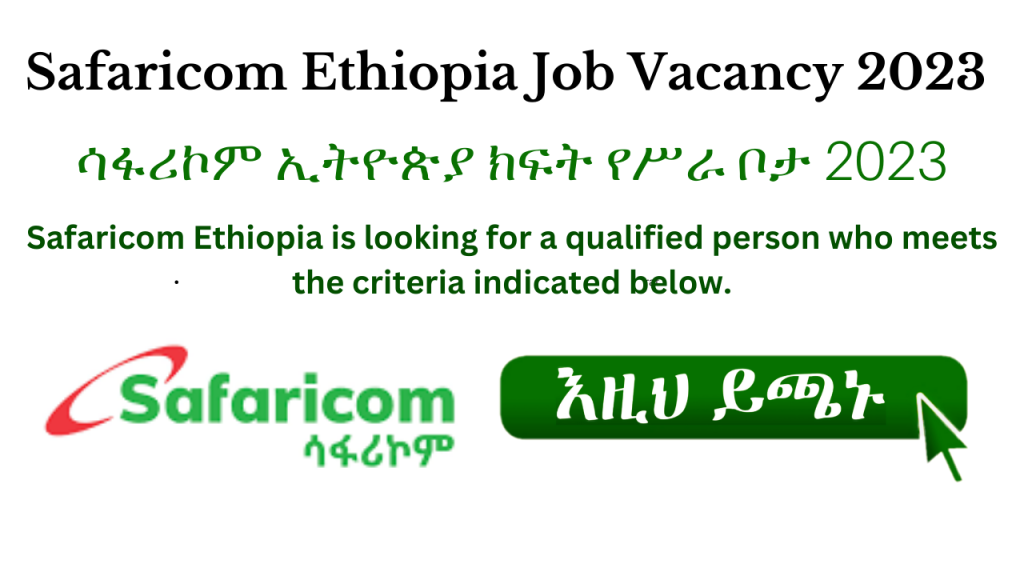 Safaricom Ethiopia Vacancy 2023 Apply Online